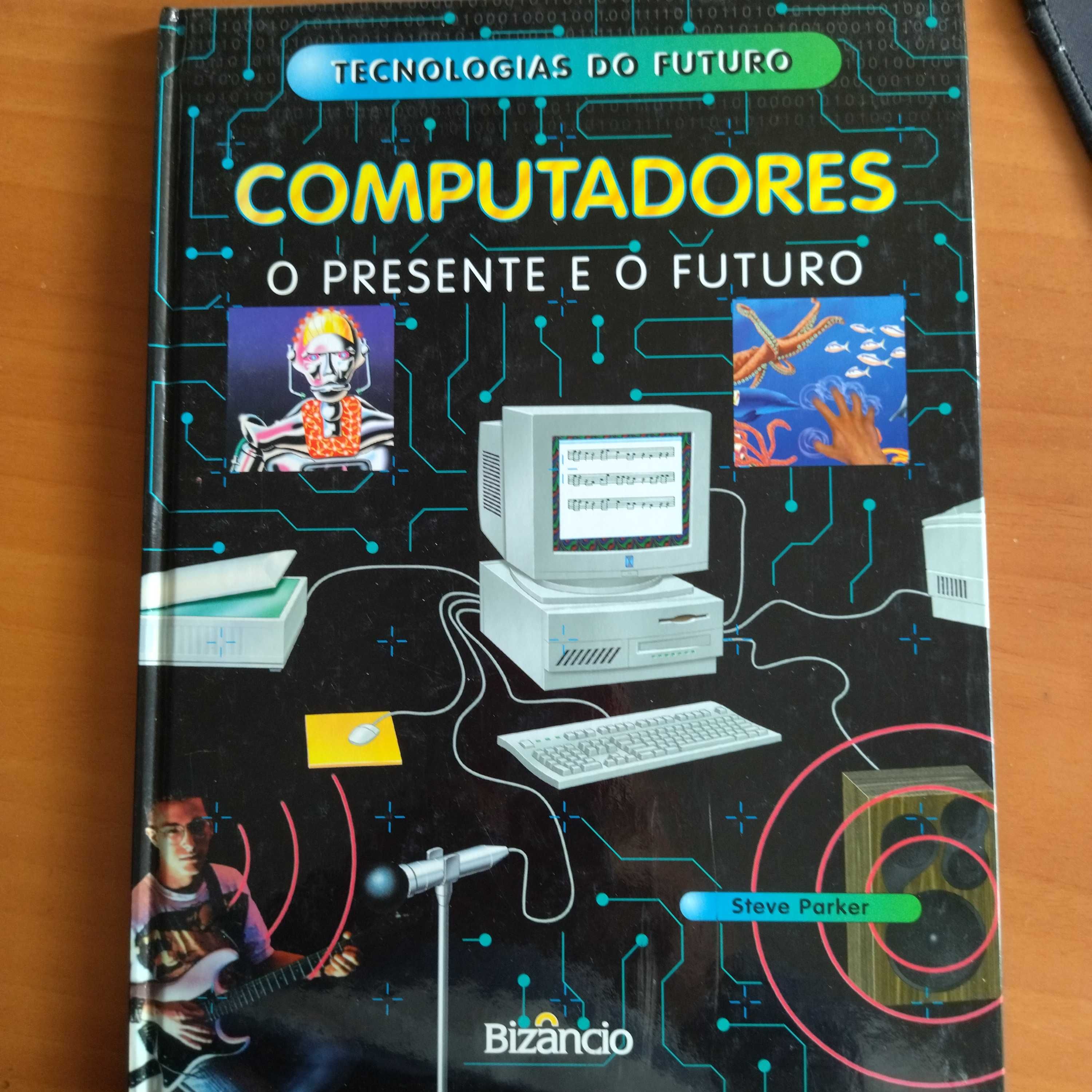 Livro Computadores o presente e o futuro