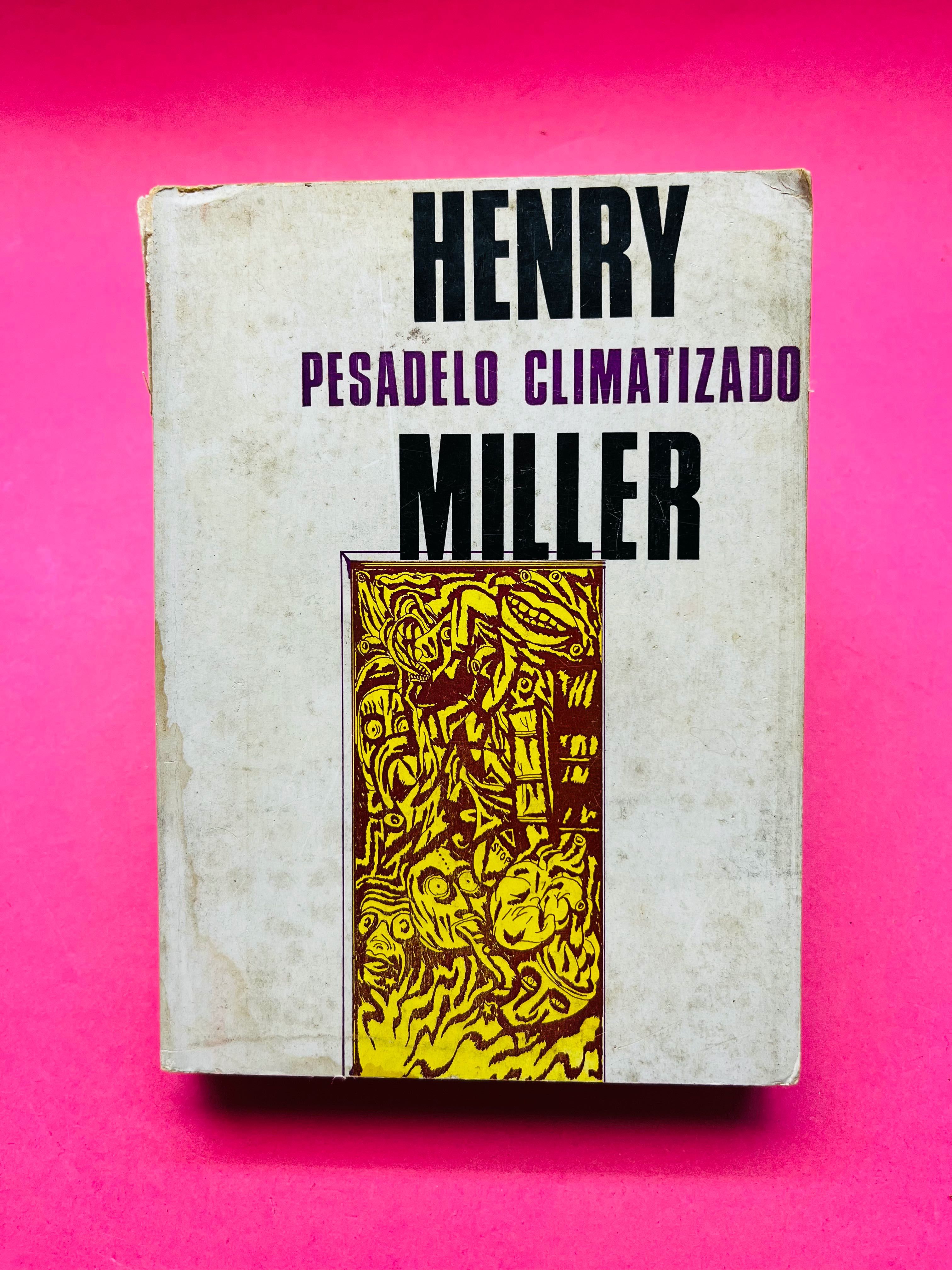 Pesadelo Climatizado - Henry Miller