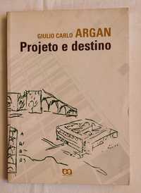 Projeto e destino , Giulio Carlo Argan