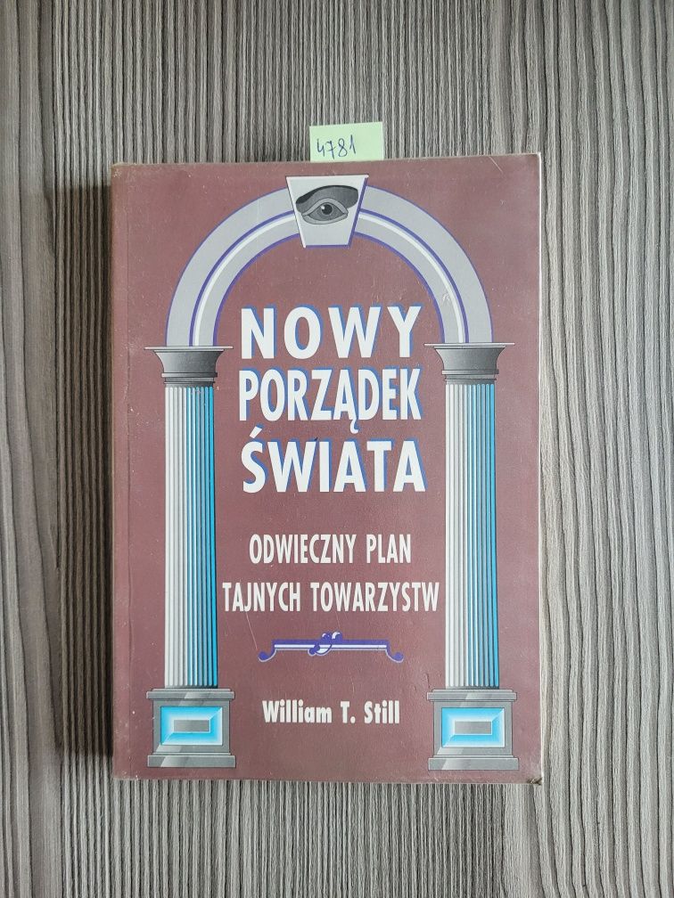 4781. "Nowy porządek świata" William T. Still Tom II