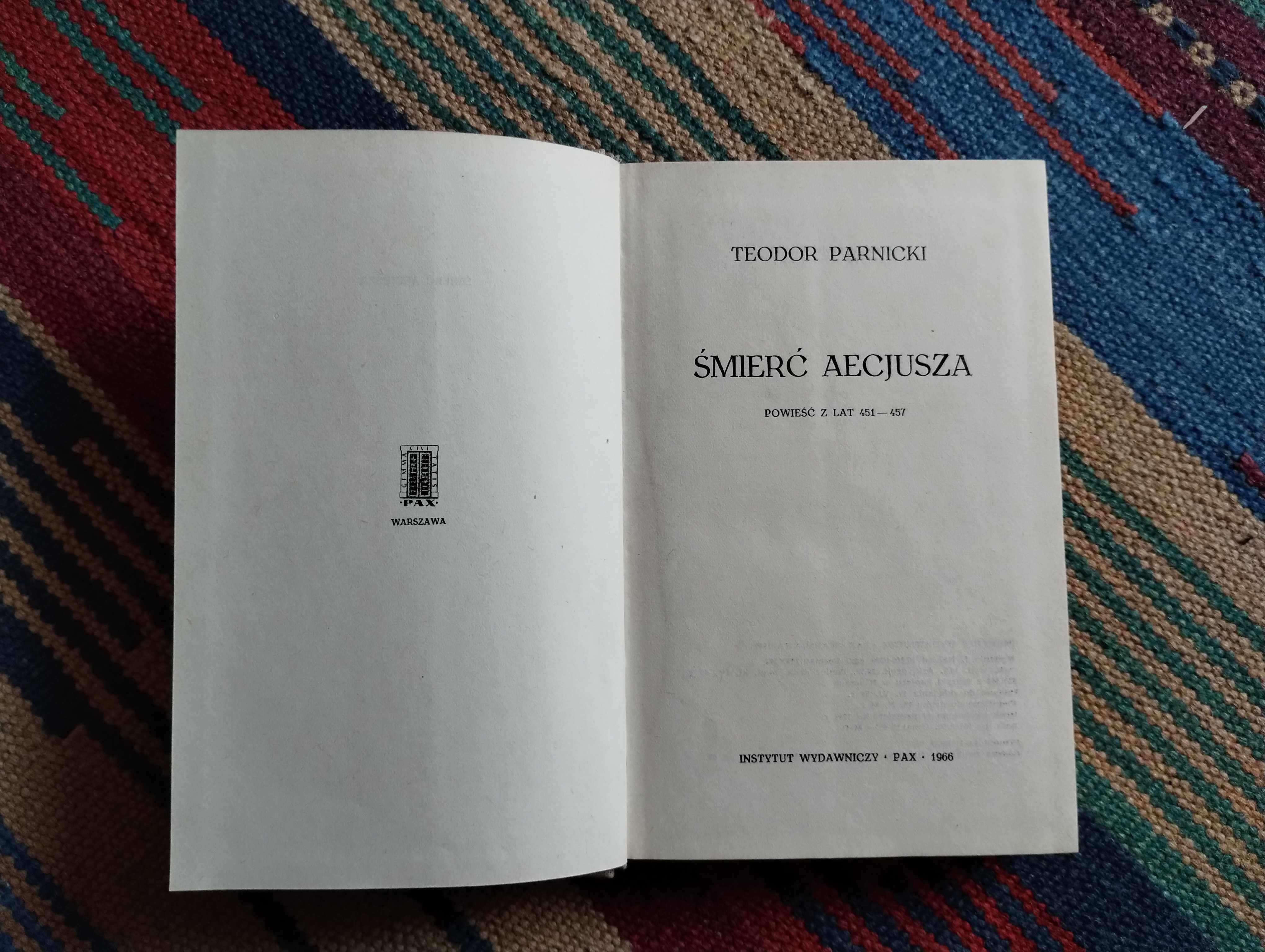 Teodor Parnicki  Śmierć Aecjusza