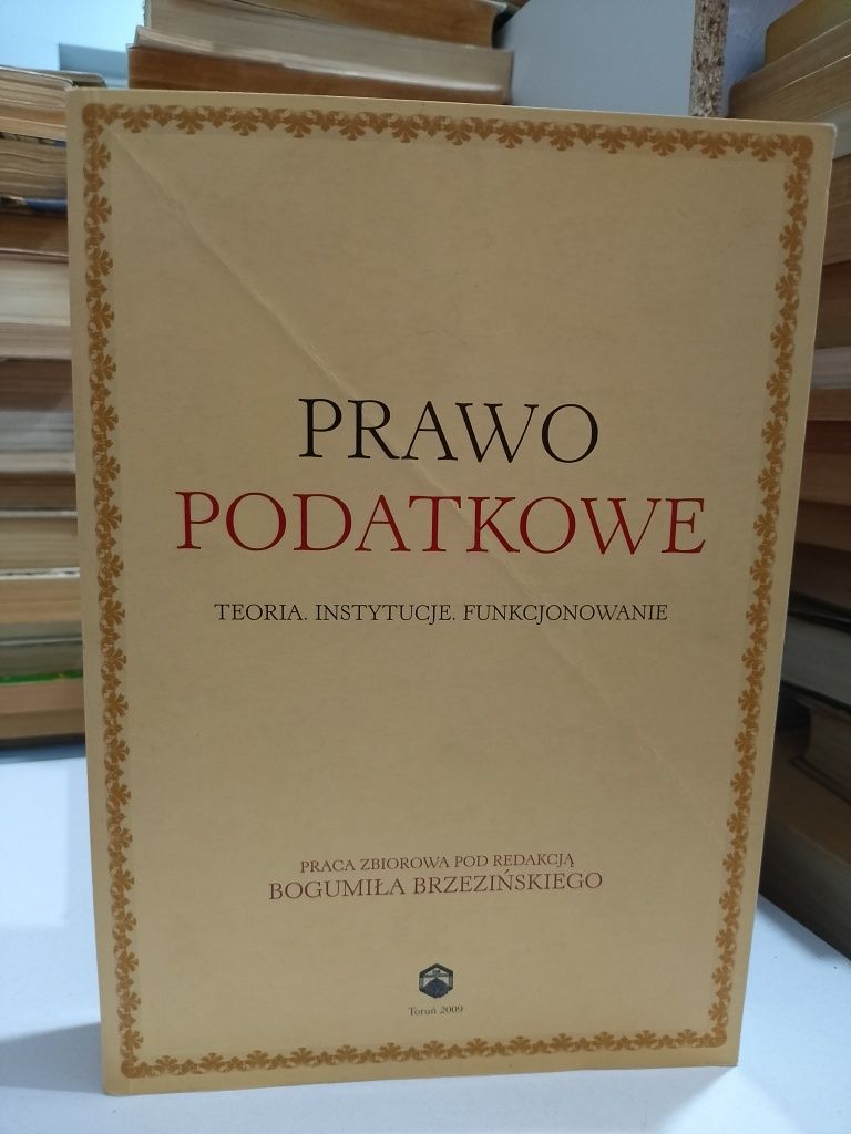 Brzeziński Prawo podatkowe teoria, instytucje, funkcjonowanie