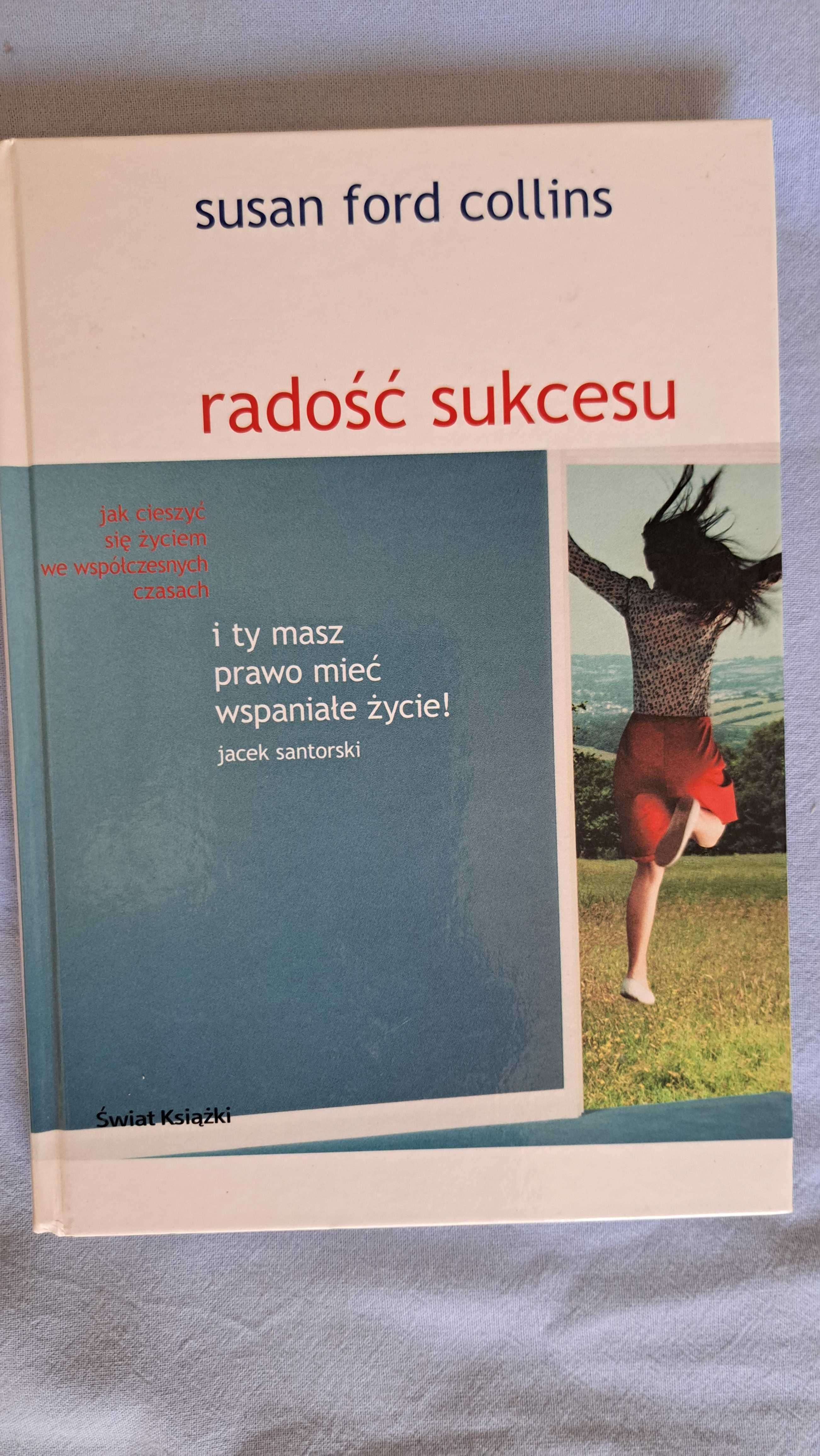 Radość sukcesu. Susan Ford Collins