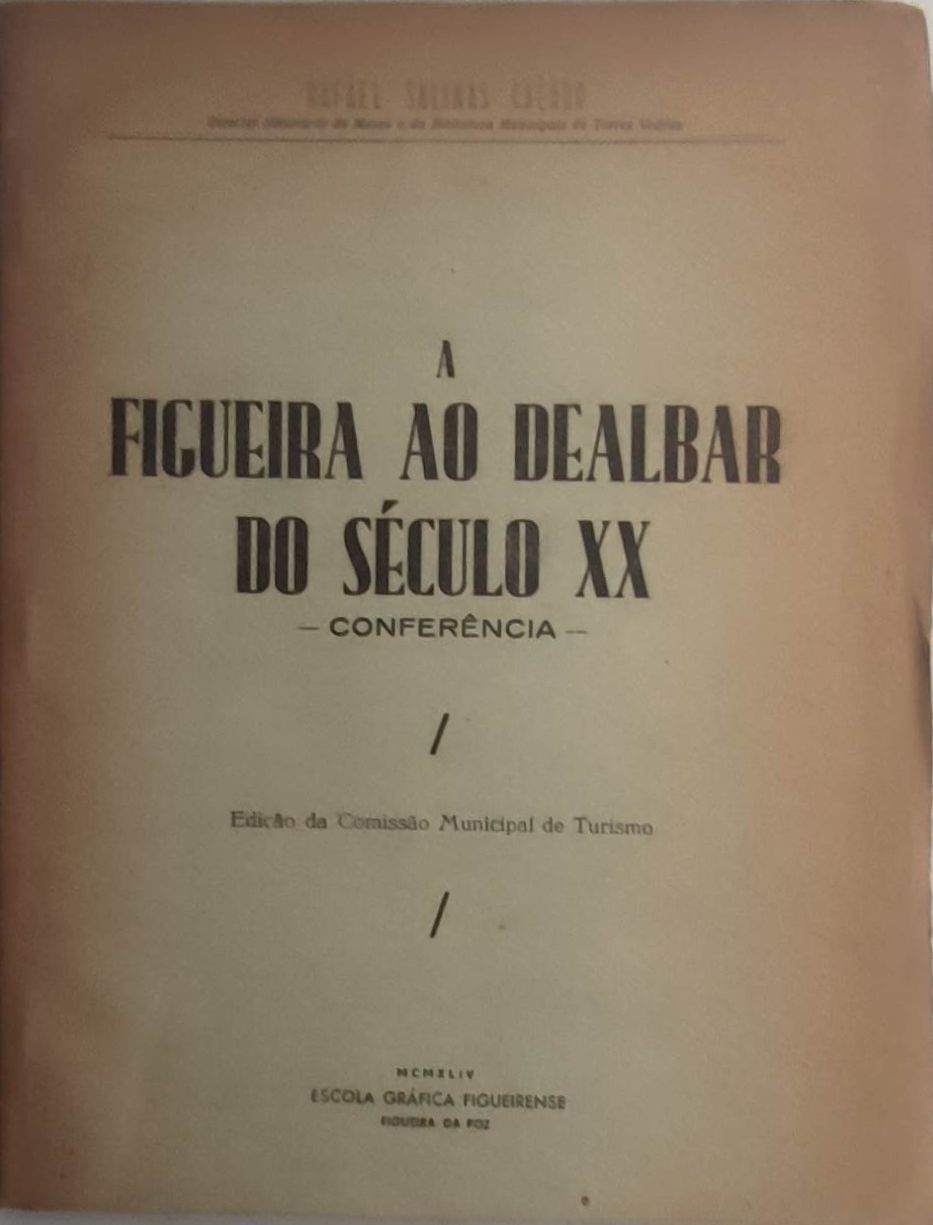 Livro - P-FF - A Figueira Ao Dealbar do Século XX