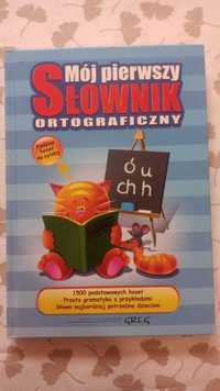 Mój pierwszy Słownik Ortograficzny