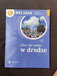 Religia kl 8. Aby nie ustać w drodze