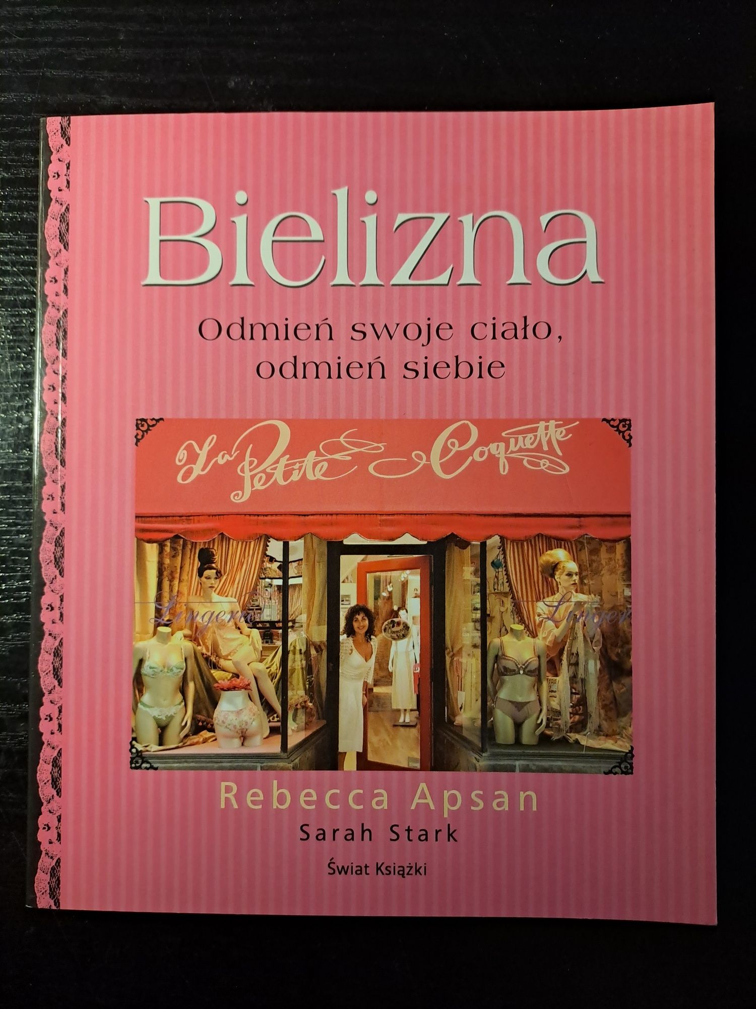 Bielizna Odmień swoje ciało, odmień siebie Rebecca Apsan Sarah Stark