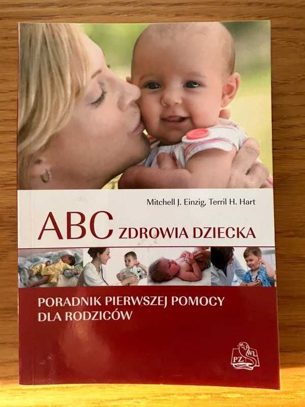 Książka-"ABC zdrowia dziecka" Poradnik pierwszej pomocy dla rodziców