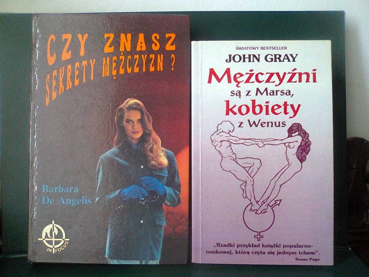 John Gray Mężczyźni są z Marsa, kobiety z Wenus; Barbara de Angelis