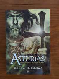 A Grande Aventura Do Reino das Astúrias, José Javier Esparza