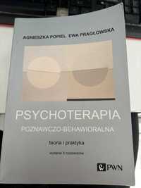 Psychoterapia poznawczo-behawioralna. Agnieszka Popiel, Ewa Pragłowsk