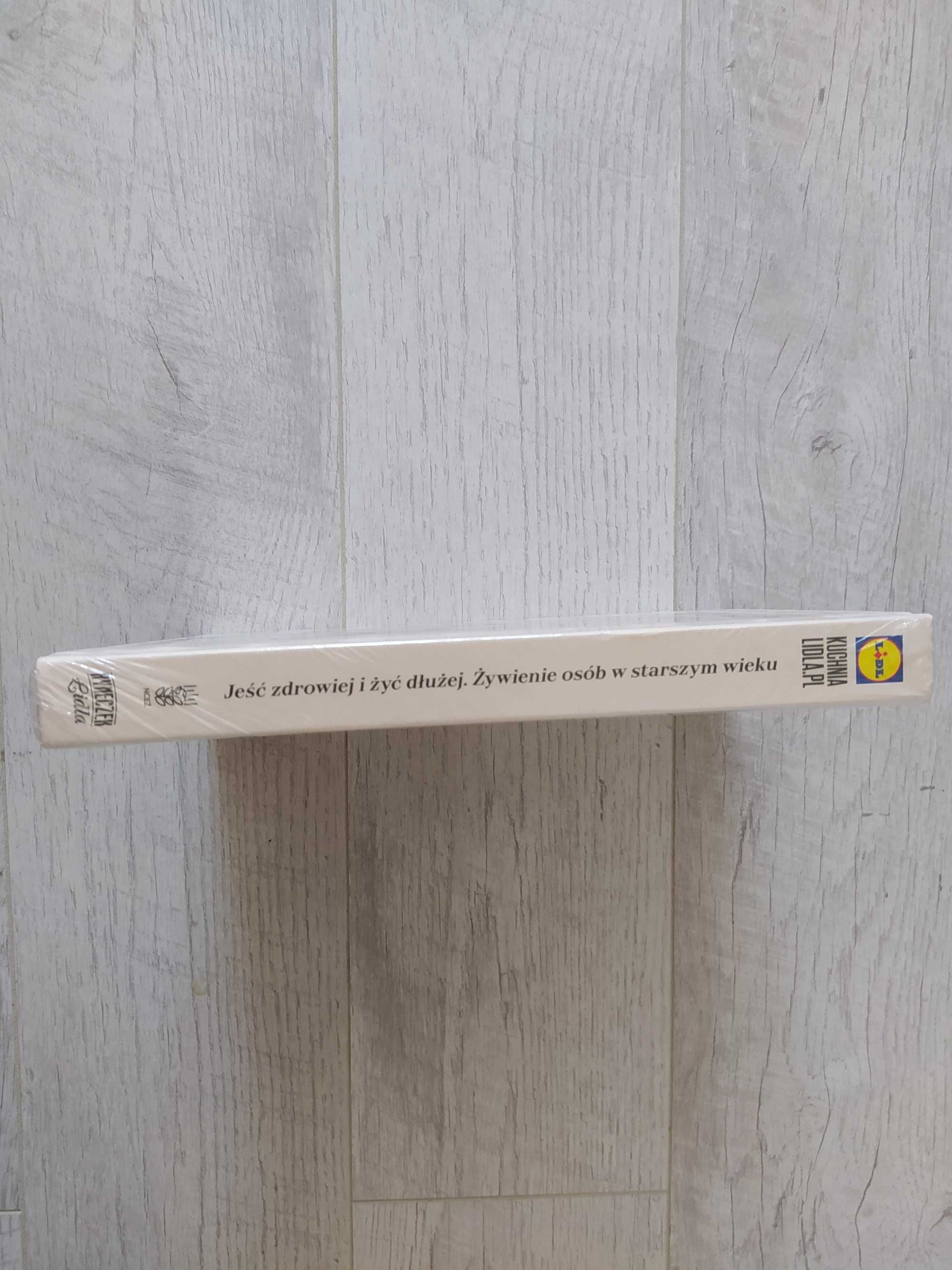 Książka Lidl jeść zdrowiej żyć dłużej Nowa możliwa wysyłka