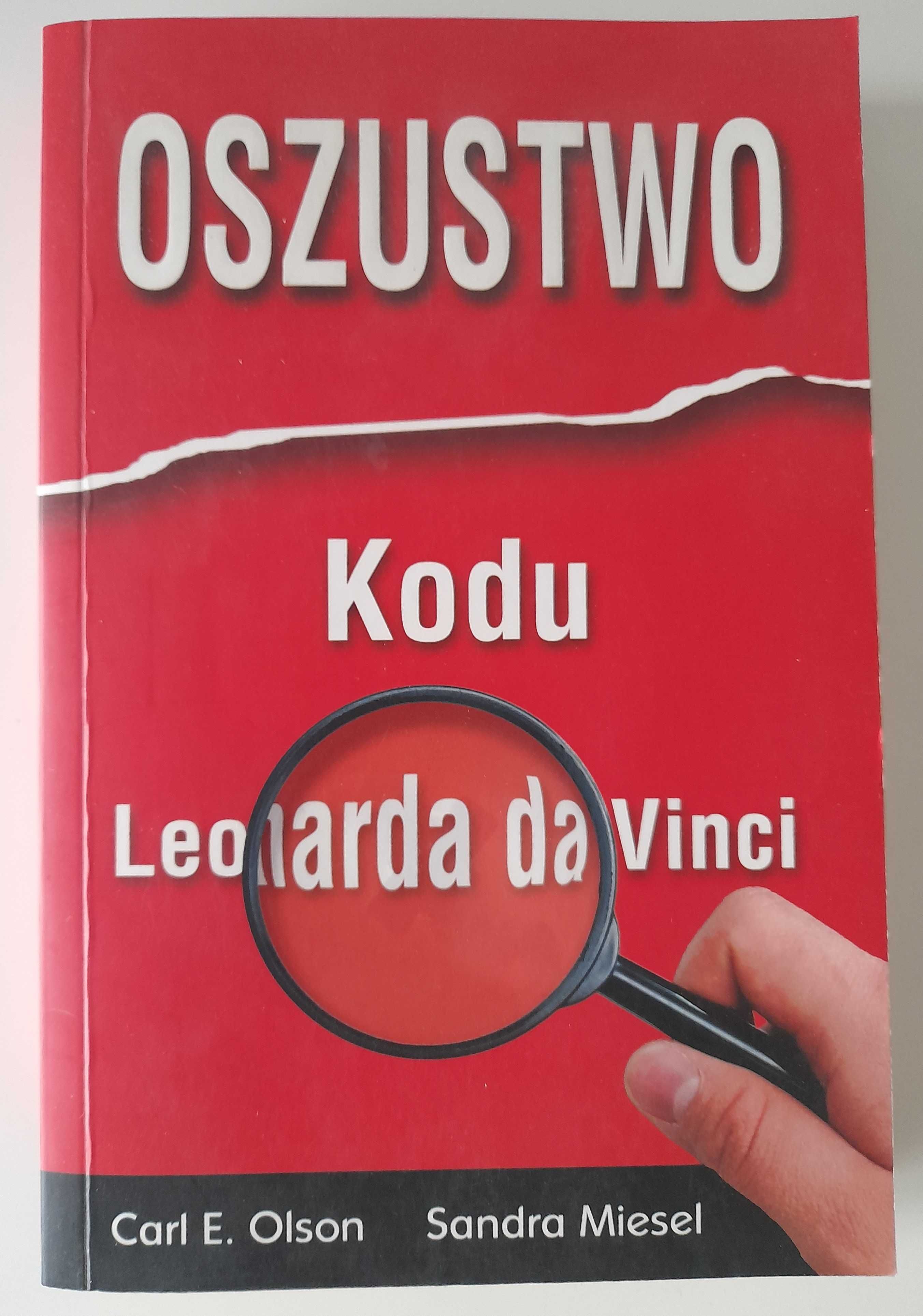 Oszustwo Kodu Leonarda da Vinci Carl E. Olson, Sandra Miesel