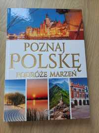 Poznaj Polskę podróże marzen