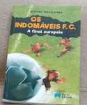 Livro "Os Indomáveis - A final Europeia"