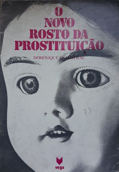 Dominique Dallayrac - O NOVO ROSTO DA PROSTITUÍÇÃO