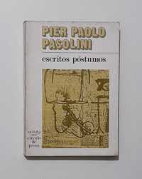 Escritos Póstumos - Pier Paolo Pasolini