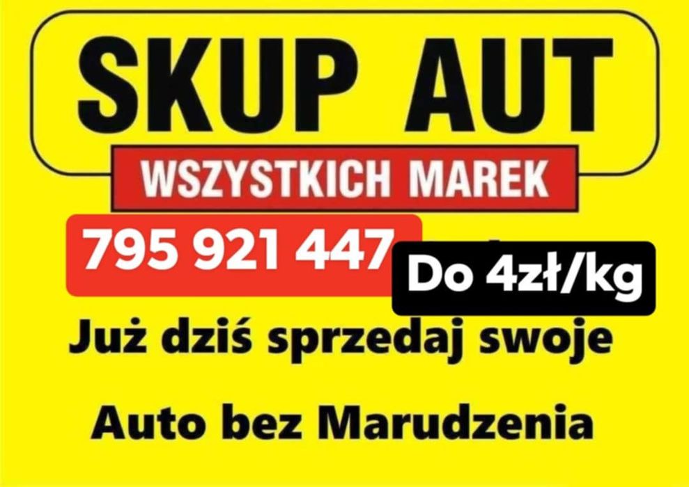 Skup samochodów osobowych i dostawczych do 4zł/kg Płacimy Najwięcej