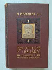 M.Meschler Der göttliche heiland