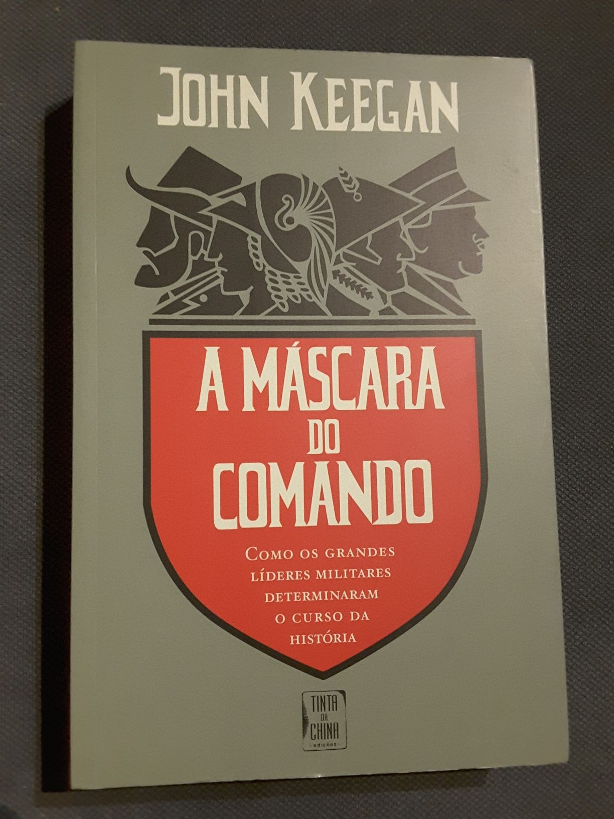 A Legião Estrangeira / J. Keegan: A Máscara do Comando