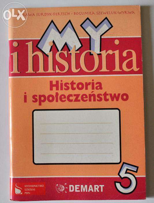 My i historia 5. Historia i społeczeństwo. Zeszyt do ćwiczeń dla V kl.