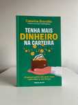 Tenha mais dinheiro na carteira de Catarina Brandão