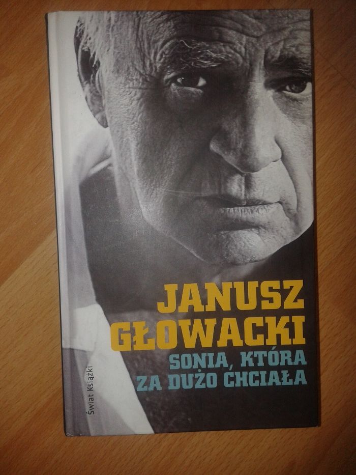 Sonia, która za dużo chciała - Janusz Głowacki