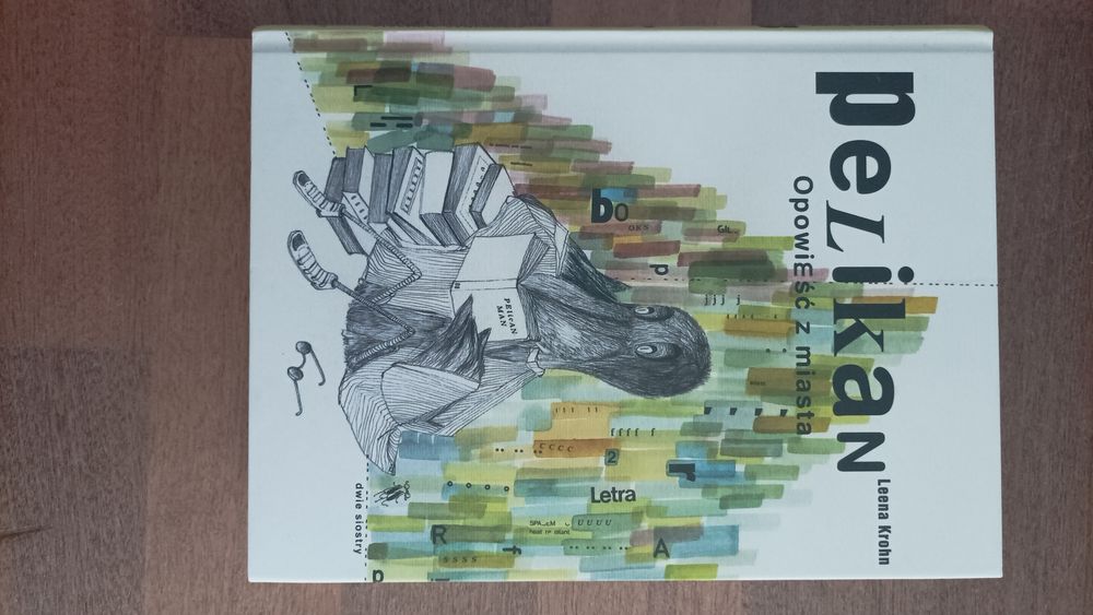 Pelikan, Opowieść z Miasta Książka