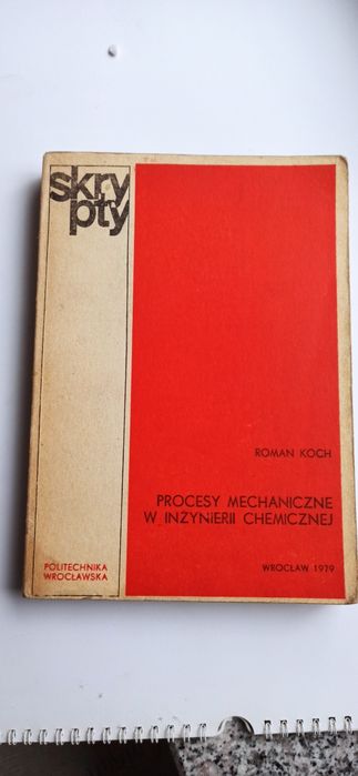 Procesy mechaniczne w inżynierii chemicznej - Koch Roman