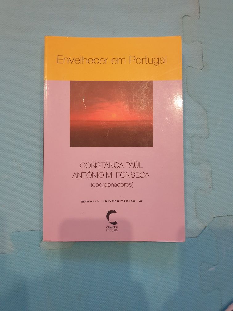 ENVELHECER EM PORTUGAL - Constança Paul + Antonio M Fonseca