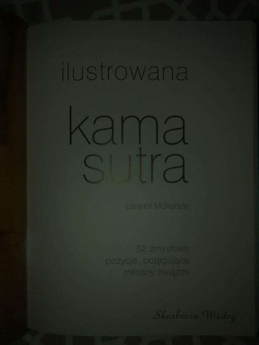 Ilustrowana KAMASUTRA, Eleanor McKenzie, Skarbnica Wiedzy, 2005