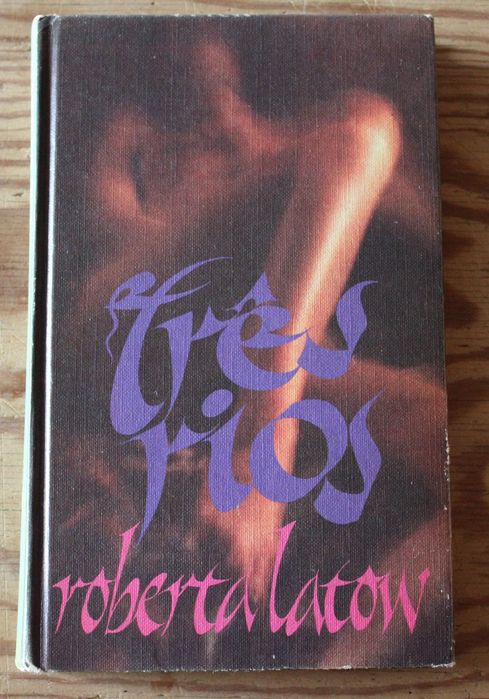 Livro "Três Rios", de Roberta Latow