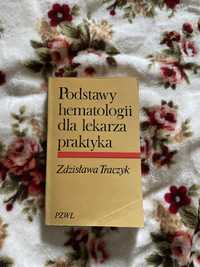 Podstawy hematologii dla lekarza praktyka - Traczyk, medycyna