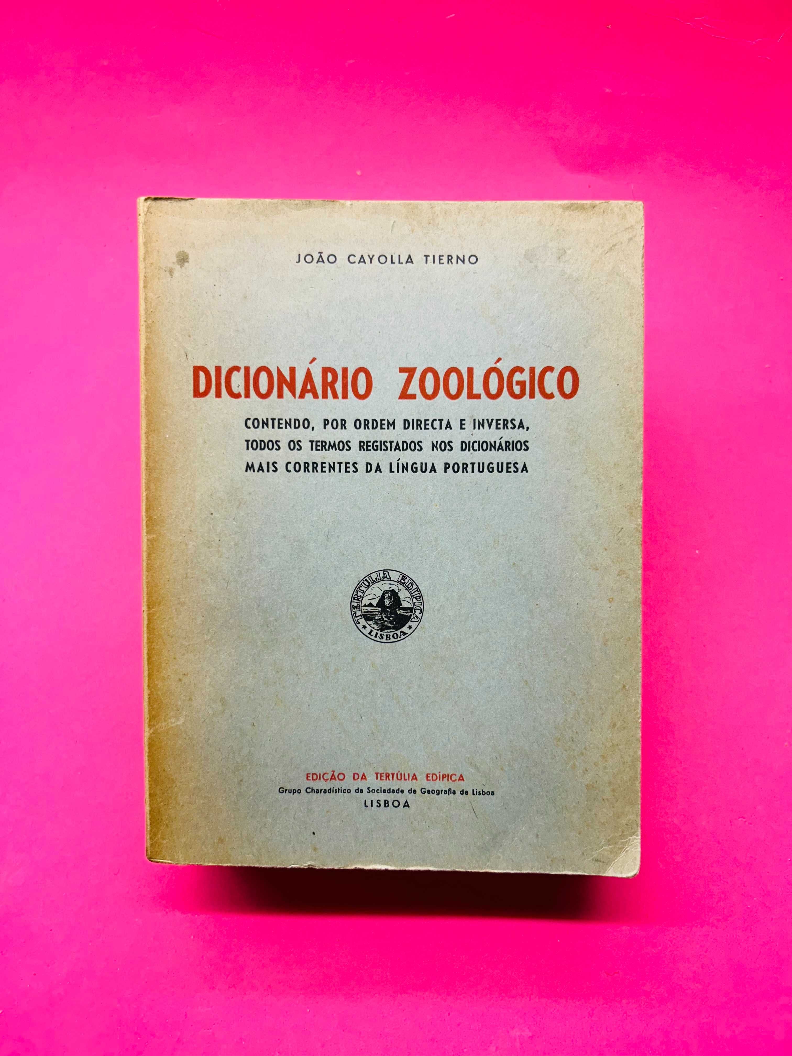 DICIONÁRIO ZOOLÓGICO - João Cayolla Tierno