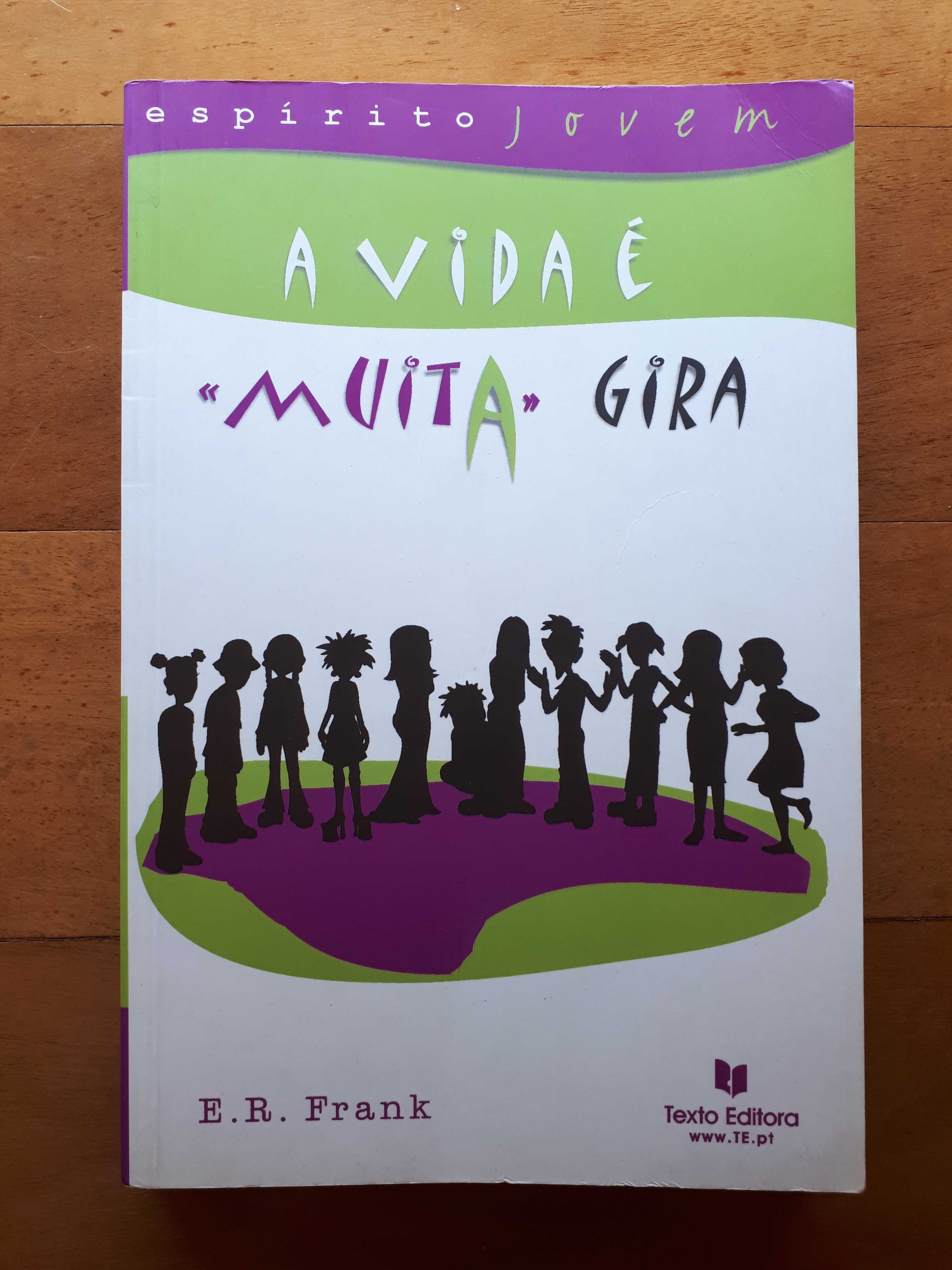 A Vida É Muita Gira - Livro Juvenil