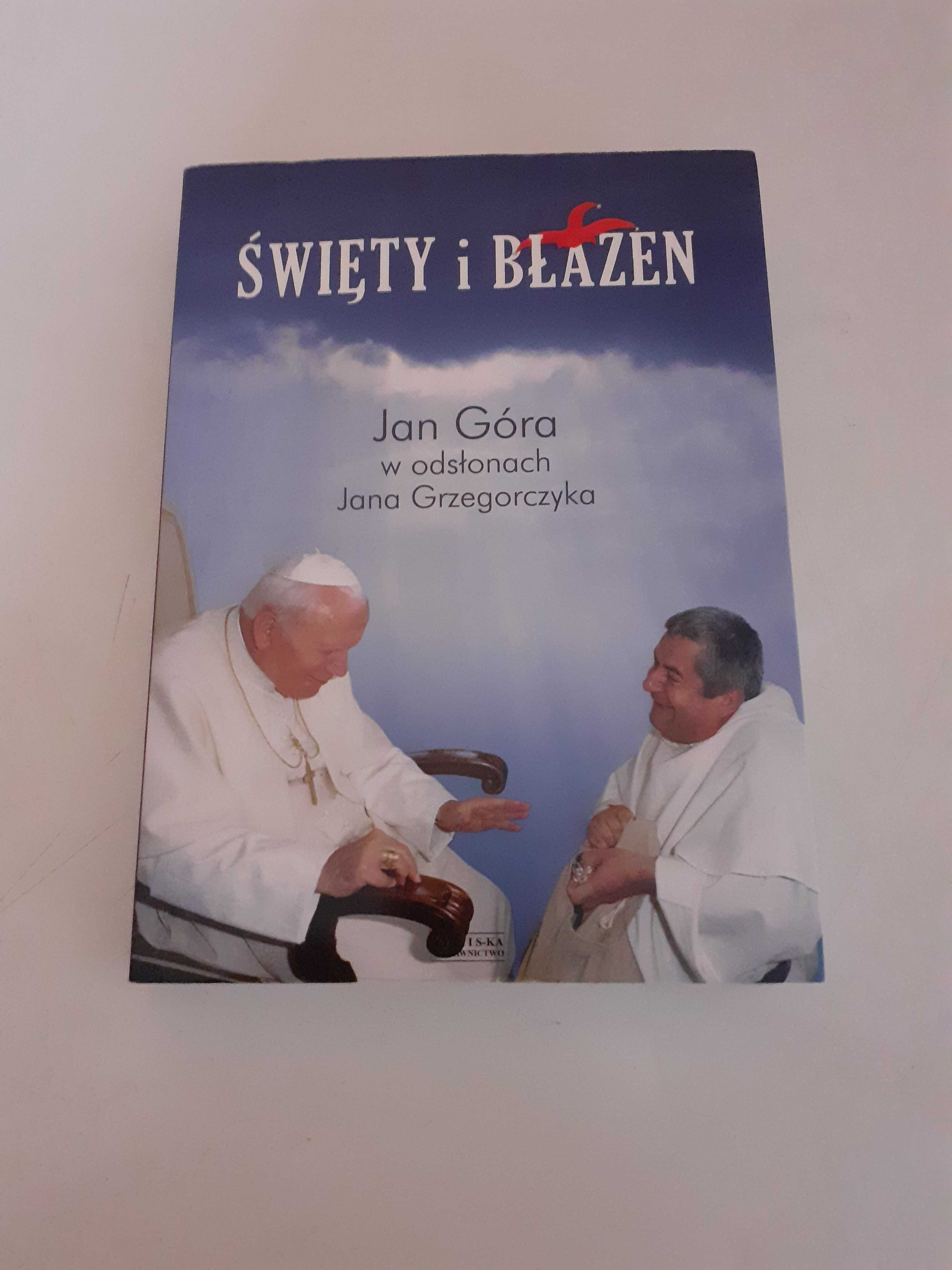 Święty i błazen. Jan Góra w odsłonach Jana Grzegorczyka.