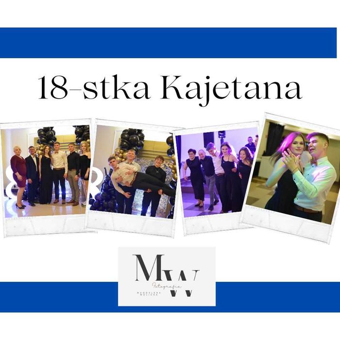 Fotograf na 18-stki, imprezy okilicznościowe, sesje narzeczeńskie