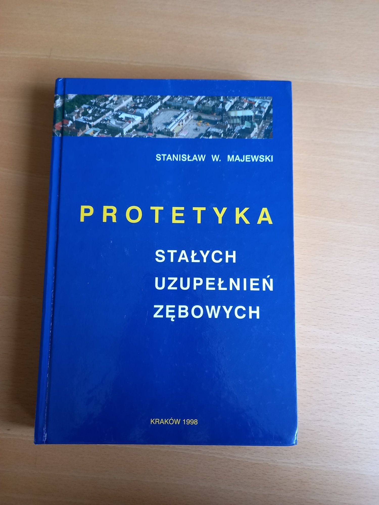 Protetyka stałych uzupełnień zębowych Majewski Tom 2