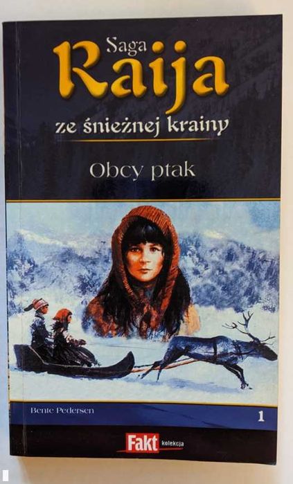 Saga Raija ze śnieżnej krainy Obcy ptak