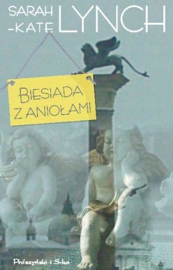 Biesiada Z Aniołami Sarah-Kate Lynch