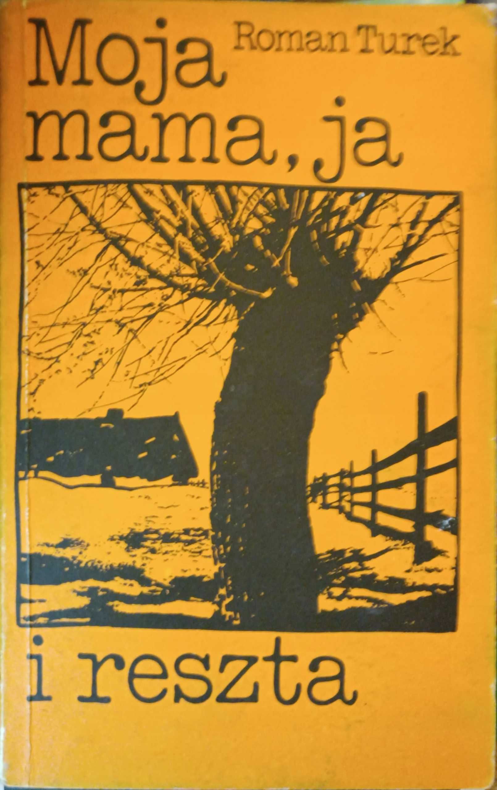Moja mama, ja i reszta R.Turek