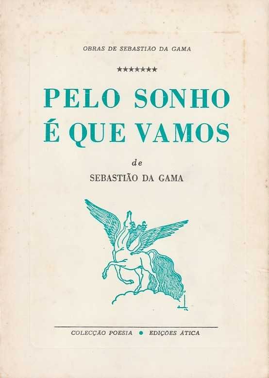 Pelo sonho é que vamos-Sebastião da Gama-Ática