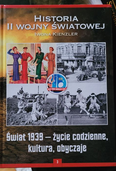 Historia II wojny światowej Bellona tom 3 Świat 1939 - życie codzienne