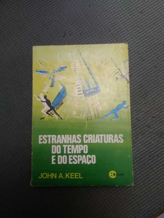 Estranhas Criaturas do tempo e do espaço de John A. Keel