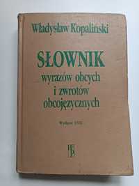 Słownik wyrazów obcych i zwrotów obcojęzycznych Władysław Kopaliński