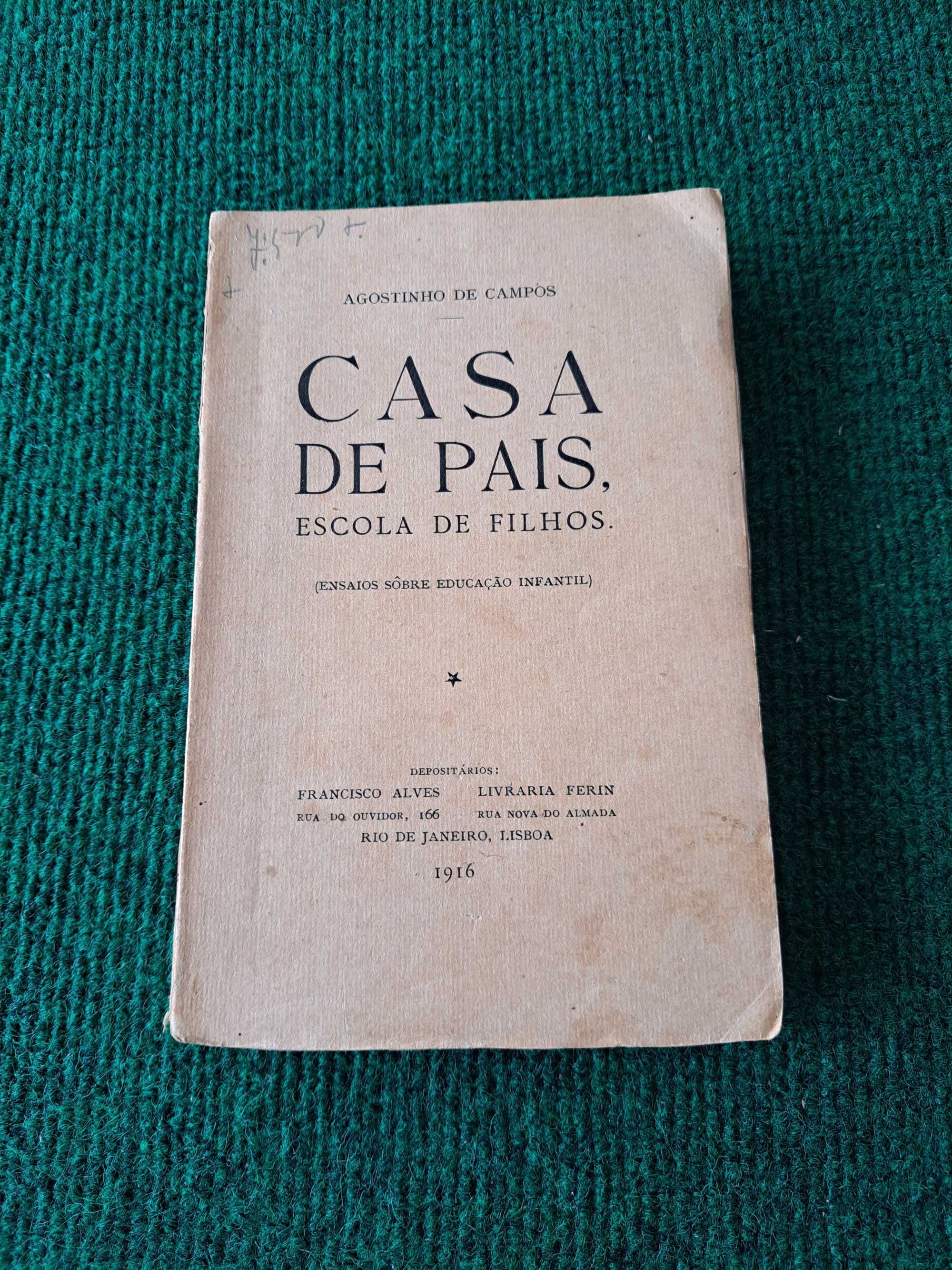 Casa de Pais, Escola de Filhos - Agostinho de Campos