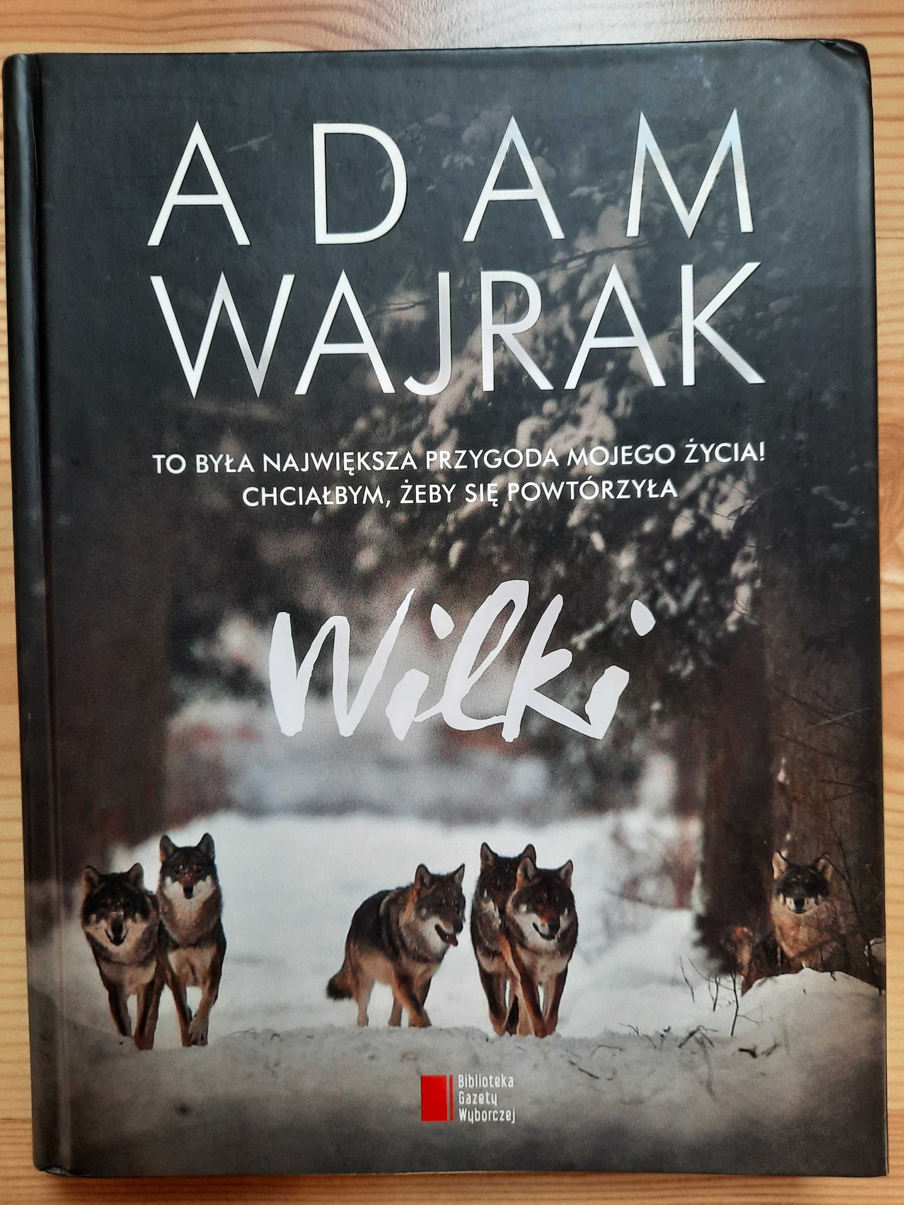 Adam Wajrak "Wilki"