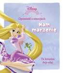 Opowieść O Emocjach. Mam Marzenie. Disney Olesiejuk Sp. Z O.o.