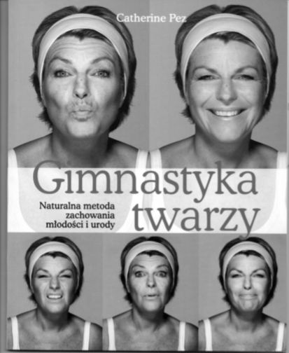 Książka Catherine Pez-gimnastyka twarzy +Darmowa dostawa