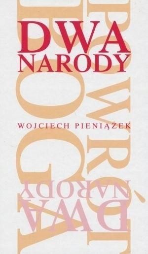 Dwa Narody, Wojciech Pieniążek